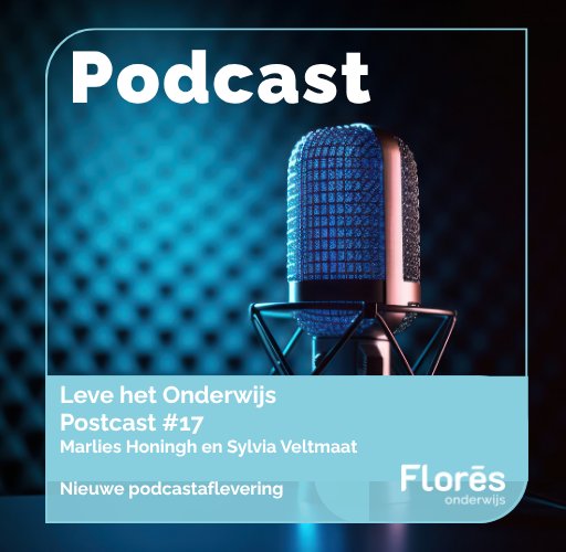 Leve het onderwijs podcast #17 Marlies Honingh en Sylvia Veltmaat
